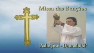 Missa das Bençãos com Padre José