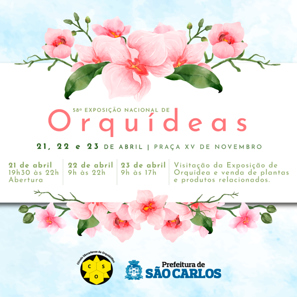 58ª EXPOSIÇÃO NACIONAL DE ORQUÍDEAS COMEÇA NESTA SEXTA-FEIRA