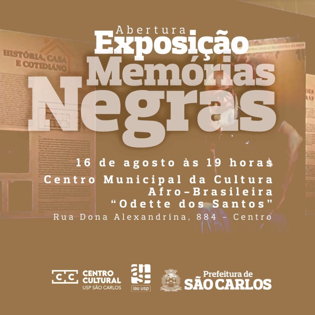 EXPOSIÇÃO “MEMÓRIAS NEGRAS” SERÁ ABERTA AO PÚBLICO DIA 16 DE AGOSTO NO CENTRO AFRO