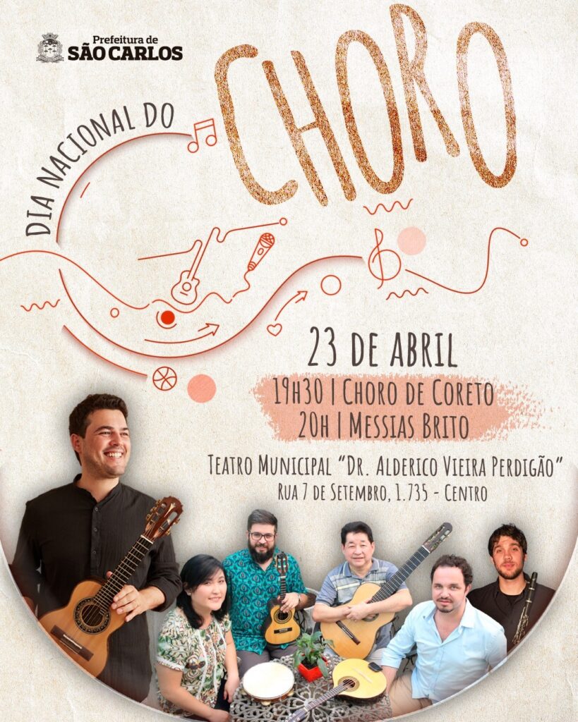 APRESENTAÇÃO NO TEATRO MUNICIPAL MARCA O DIA NACIONAL DO CHORO