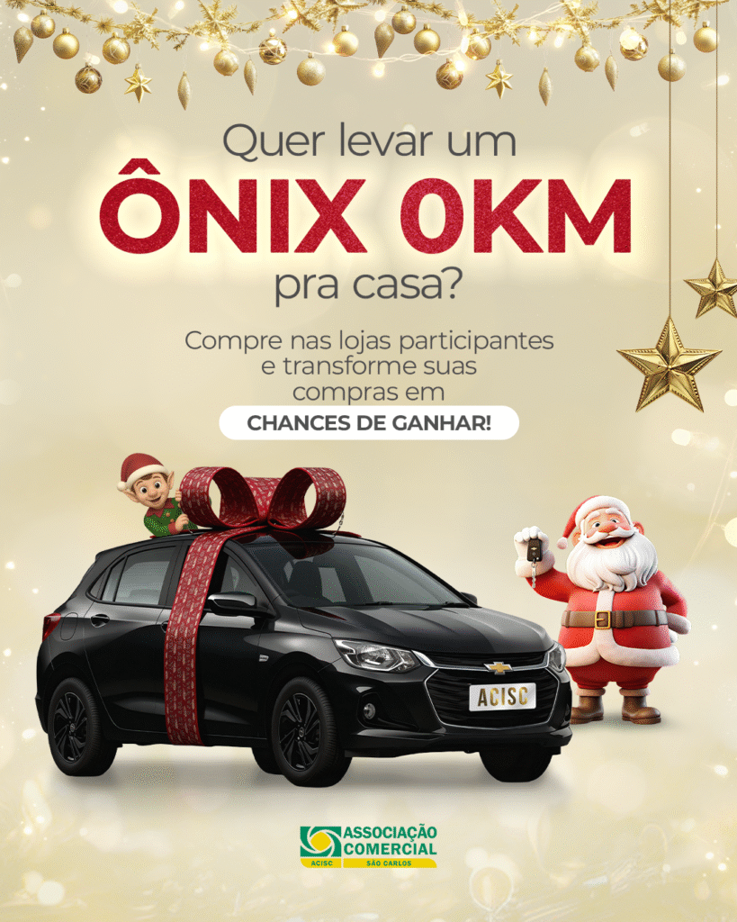 Campanha da ACISC sorteia Ônix 0 km e impulsiona compras de fim de ano em São Carlos