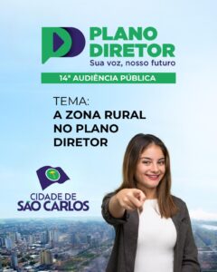 SÃO CARLOS DISCUTE DESENVOLVIMENTO RURAL EM AUDIÊNCIA PÚBLICA DA REVISÃO DO PLANO DIRETOR